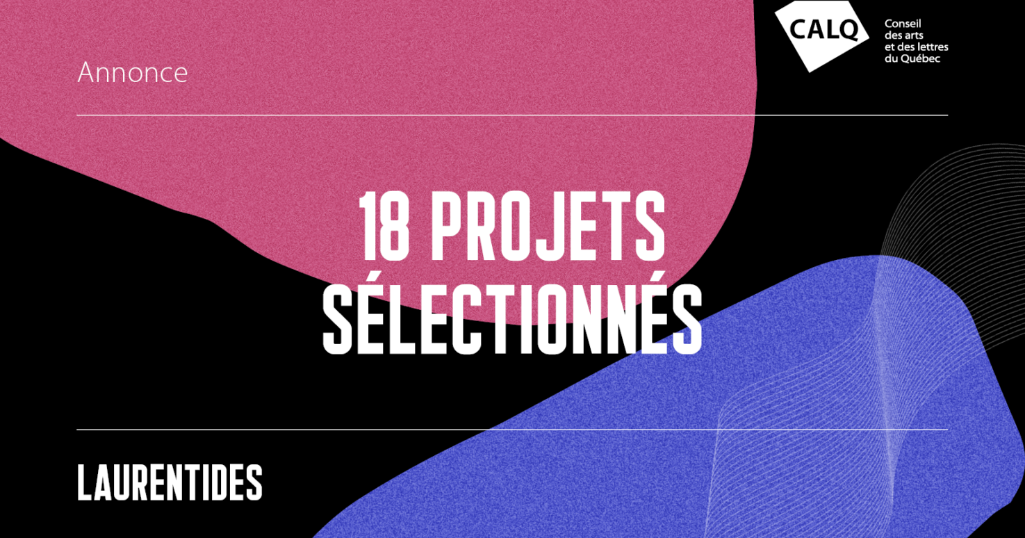 Culture Laurentides/Projets sélectionnés 2022