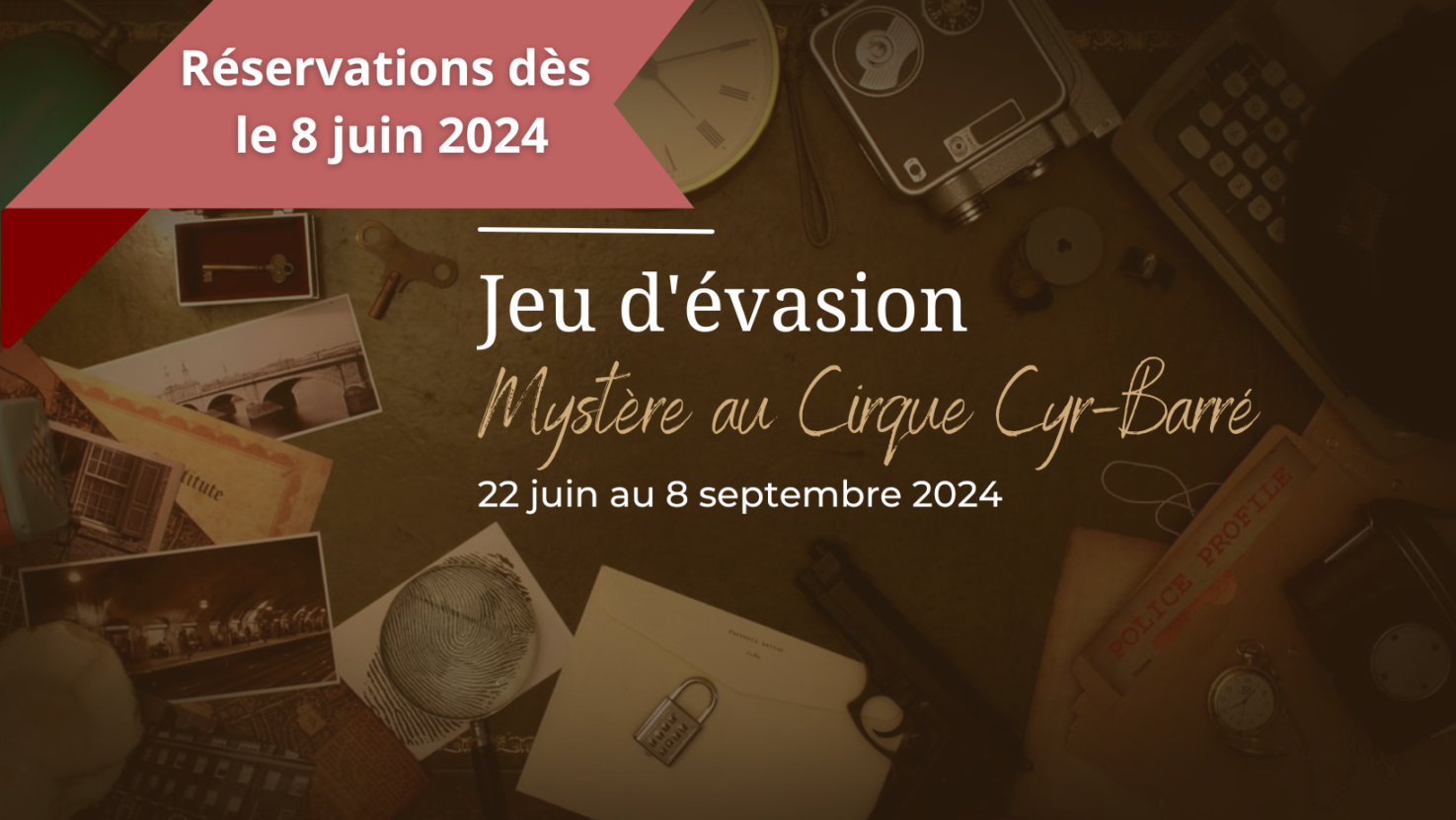 Maison Louis-Cyr/Jeu d'évasion 2024