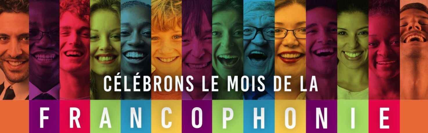 Mars/Mois de la Francophonie