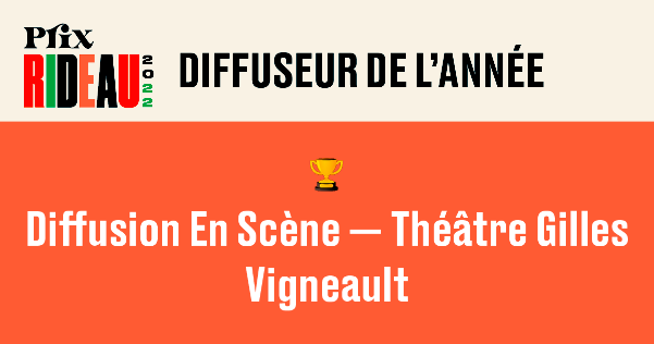 Théâtre Gilles-Vigneault/Prix Rideau 2022