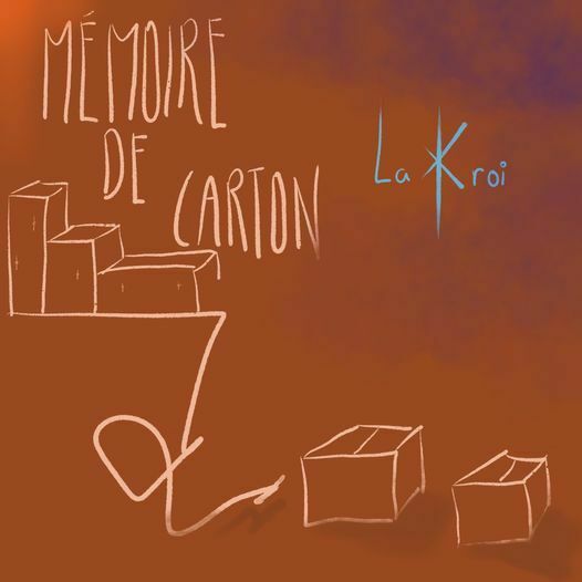 LaKroi/Mémoire de carton