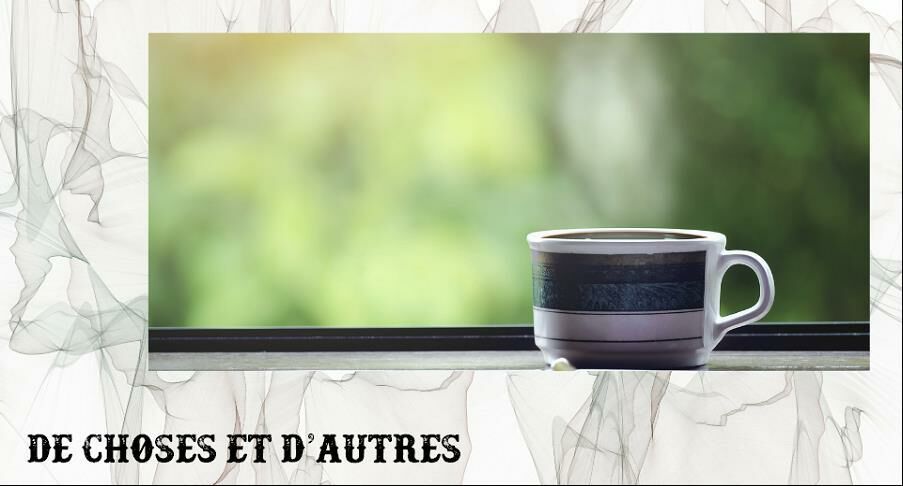 De choses et d'autres