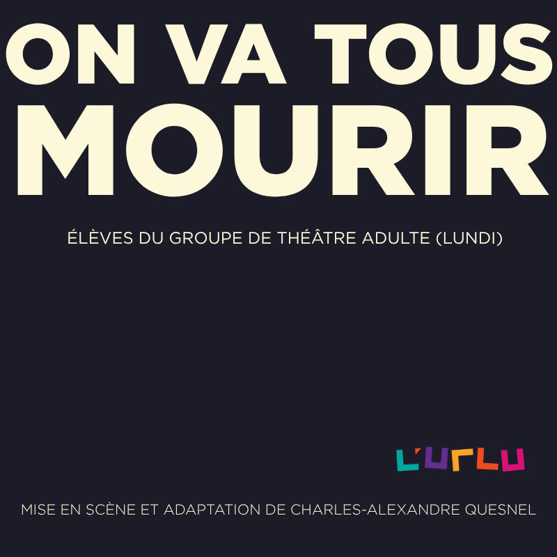 On va tous mourir