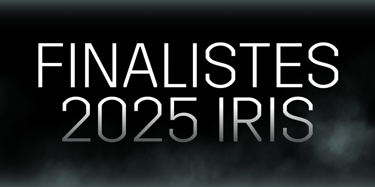Finalistes Prix Iris 2025