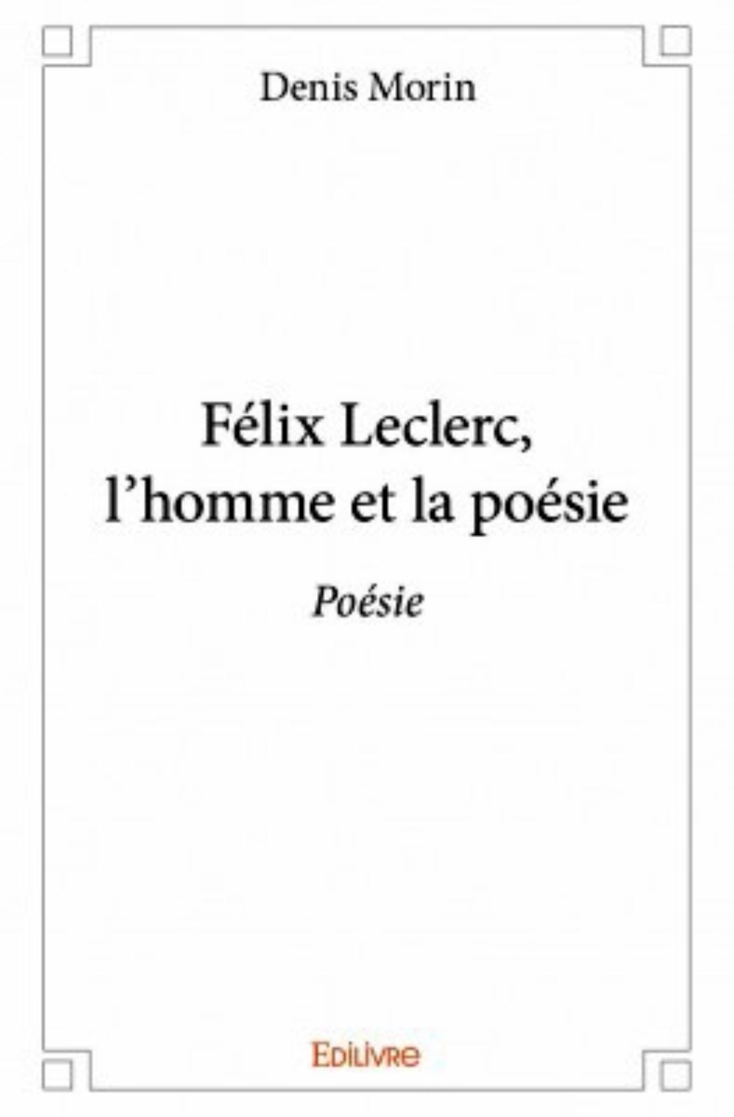 Denis Morin/Félix Leclerc