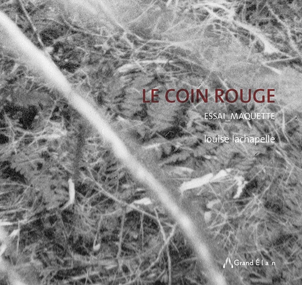 Le coin rouge/Louise Lachapelle