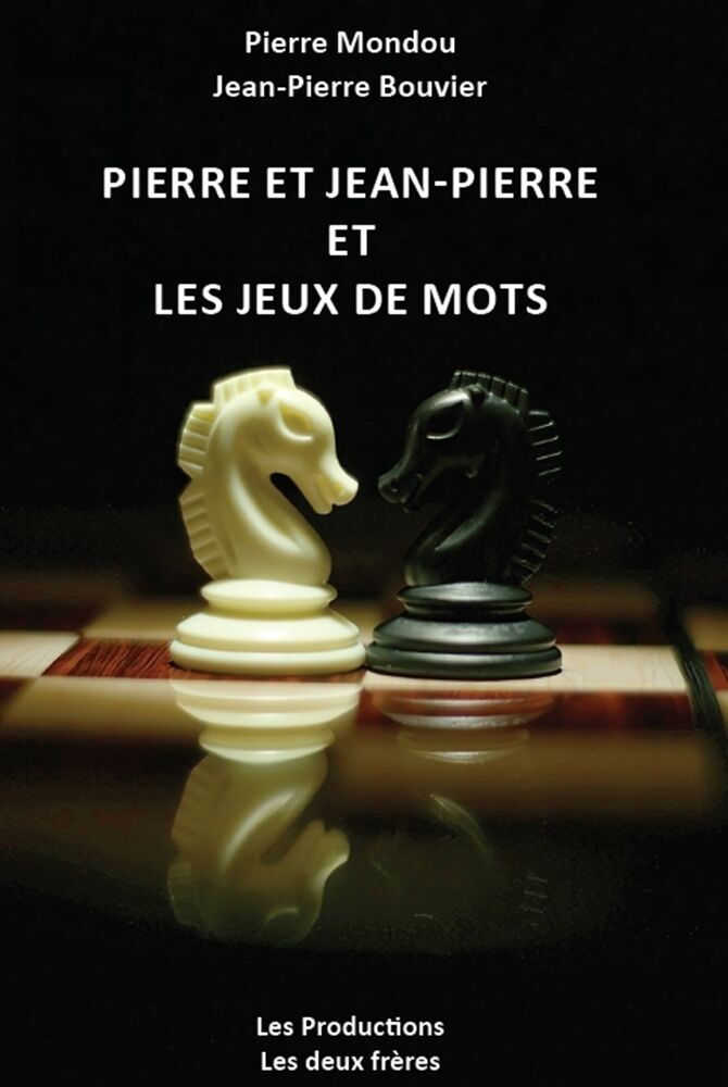 Pierre et Jean-Pierre et les jeux de mots