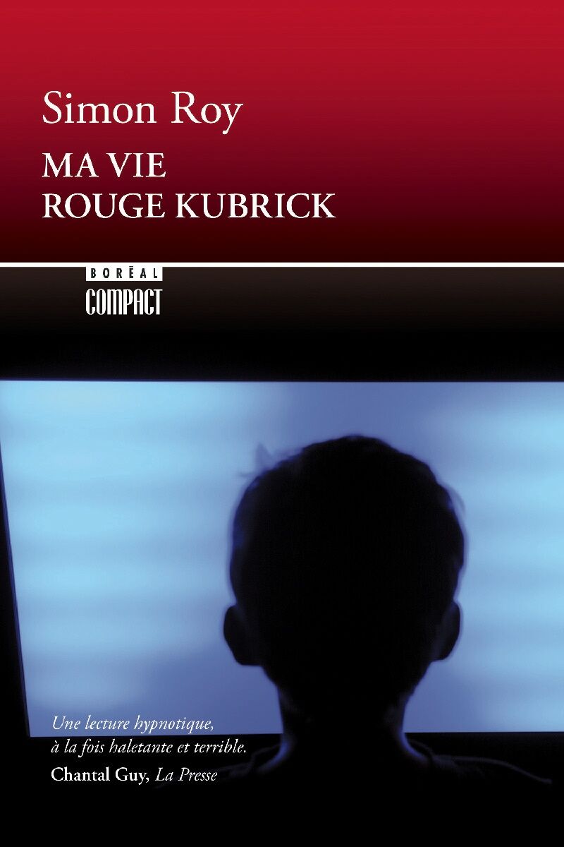 Simon Roy/Ma vie rouge Kubrick