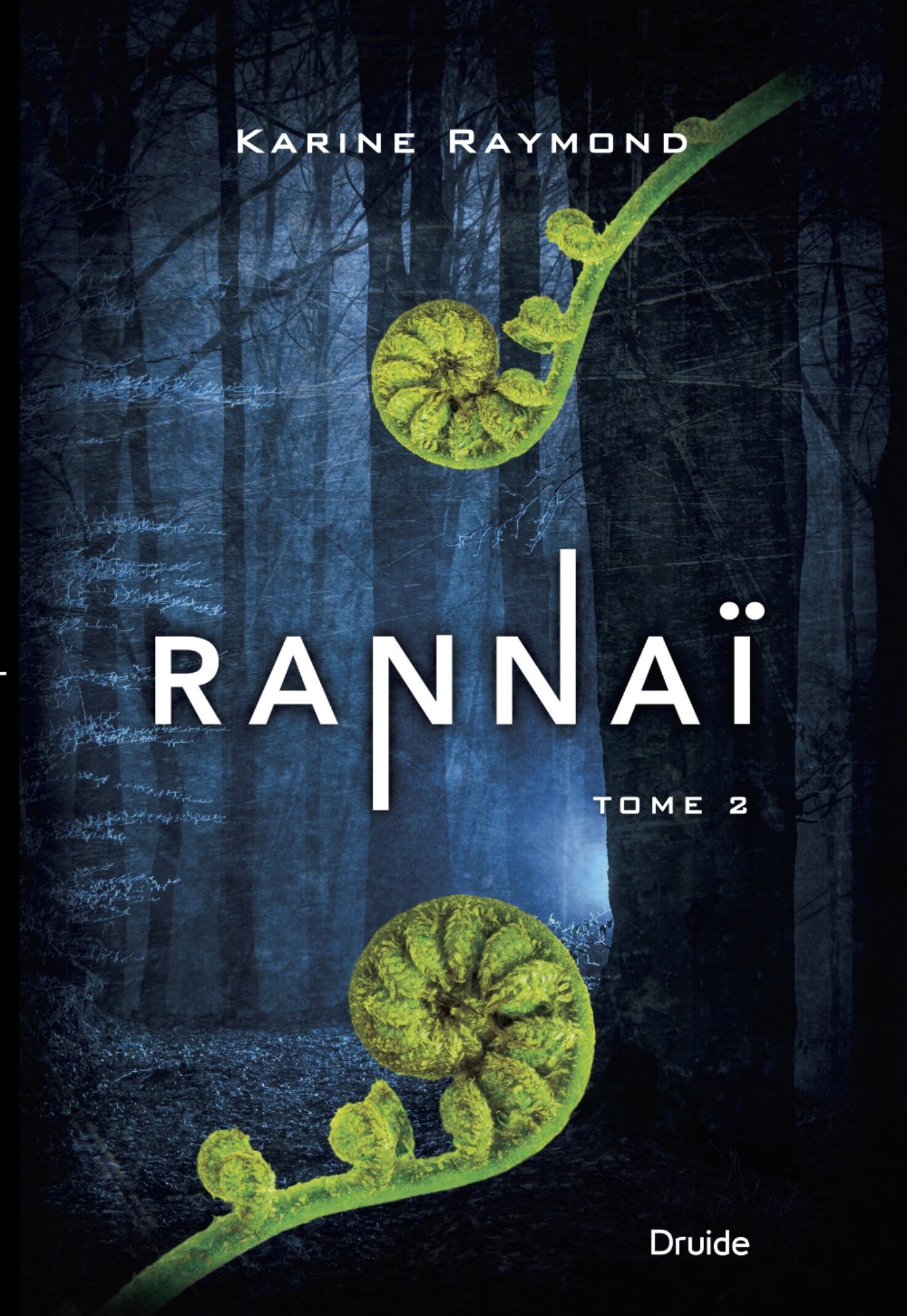 Karine Raymond/Rannai tome 2